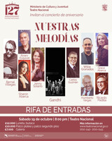 127 Aniversario Teatro Nacional. Nuestras Melodías