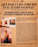 Cápsulas históricas 2022. "Exposición colectiva", realizada en la Galería Enrique Echandi, del Teatro Nacional.